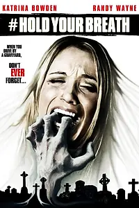 Главный постер фильма «Задержи дыхание (2012)»