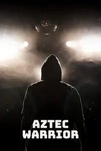 Постер к фильму «Ацтекский воин (2016)»