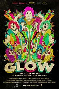 Постер к фильму «GLOW: The Story of the Gorgeous Ladies of Wrestling (2012)»