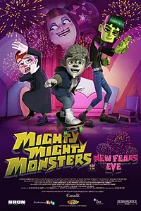 Постер к мультфильму «Mighty Mighty Monsters in New Fears Eve (2013)»