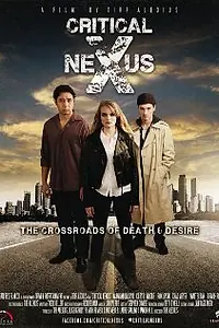Постер к фильму «Critical Nexus (2013)»