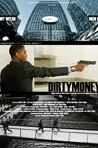 Постер к фильму «Dirtymoney (2013)»