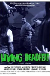 Постер к фильму «Living Deadhead (2012)»