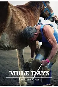 Постер к фильму «Mule Days (2013)»