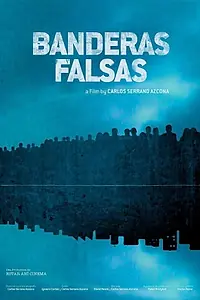 Главный постер фильма «Banderas falsas (2012)»
