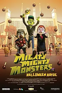 Главный постер мультфильма «Mighty Mighty Monsters in Halloween Havoc (2013)»