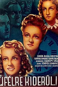 Постер к фильму «Éjfélre kiderül (1942)»