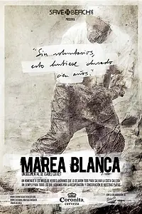 Постер к фильму «Marea Blanca (2012)»
