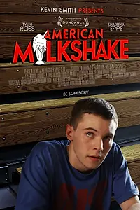 Главный постер фильма «Американский молочный коктейль (2013)»
