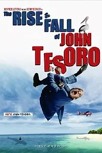 Постер к фильму «The Rise and Fall of John Tesoro (2010)»