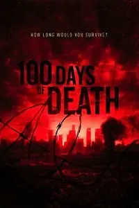 Главный постер фильма «100 Days of Death (2012)»