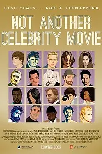 Главный постер фильма «Not Another Celebrity Movie (2013)»