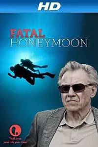 Постер к фильму «Fatal Honeymoon (2012)»