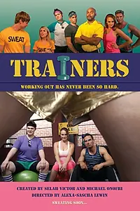 Постер к сериалу «Trainers (2013)»