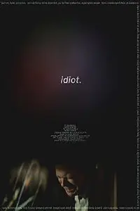 Постер к фильму «Idiot. (2013)»