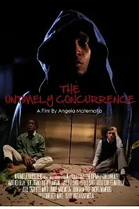 Постер к фильму «The Untimely Concurrence (2012)»