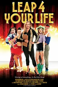 Главный постер фильма «Leap 4 Your Life (2013)»