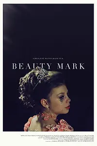 Постер к фильму «Beauty Mark (2013)»