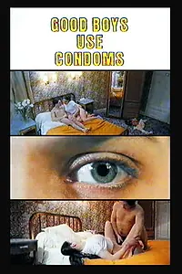 Главный постер фильма «Good Boys Use Condoms (1998)»