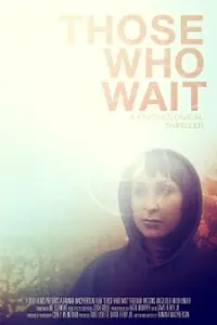 Постер к фильму «Those Who Wait»