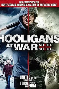 Постер к фильму «Хулиганы на войне: Север против Юга (2015)»