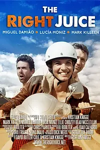 Постер к фильму «The Right Juice (2014)»