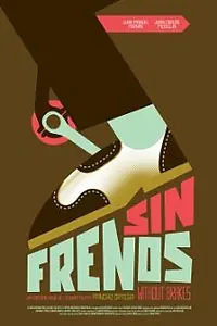 Постер к фильму «Sin frenos (2011)»