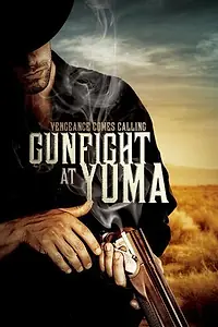 Главный постер фильма «Gunfight at Yuma (2012)»