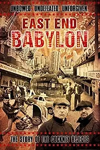 Постер к фильму «East End Babylon (2012)»