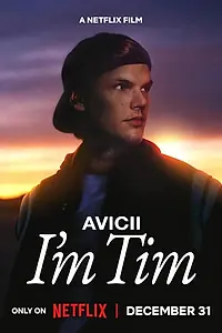 Постер к фильму «Avicii. Я — Тим (2024)»