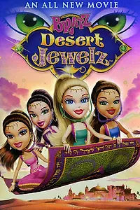 Главный постер мультфильма «Bratz: Desert Jewelz (2012)»
