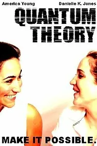 Постер к фильму «Quantum Theory»