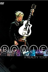 Постер к фильму «Концерт Дэвида Боуи: A Reality Tour (2004)»