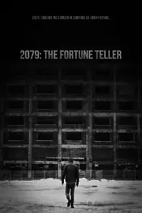 Постер к фильму «2079: The Fortune Teller (2012)»