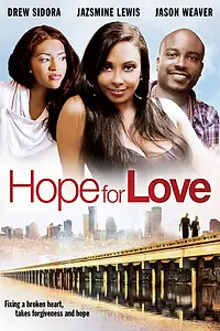 Главный постер фильма «Hope for Love (2013)»