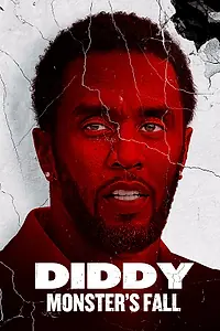 Постер к фильму «Diddy: Monster's Fall (2025)»