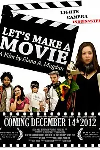 Постер к фильму «Let's Make a Movie (2012)»