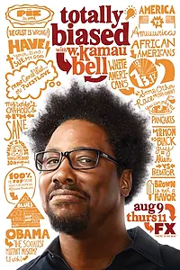 Главный постер сериала «Totally Biased with W. Kamau Bell (2012 - 2013)»