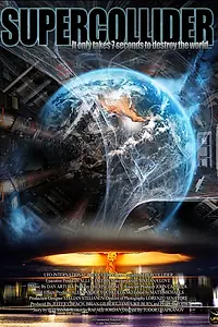 Постер к фильму «Суперколлайдер (2013)»