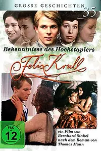 Постер к сериалу «Признания авантюриста Феликса Круля (1982)»