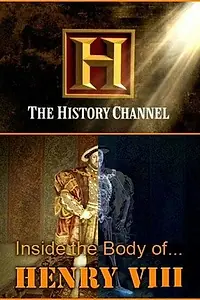 Главный постер фильма «History Channel. Тело Генриха VIII (2009)»