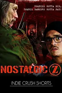 Постер к фильму «Nostalgic Z (2012)»