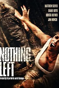 Постер к фильму «Nothing Left (2012)»