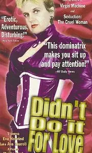 Постер к фильму «Didn't Do It for Love (1997)»