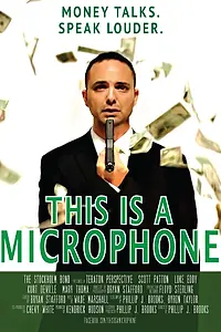 Постер к фильму «This Is a Microphone (2012)»