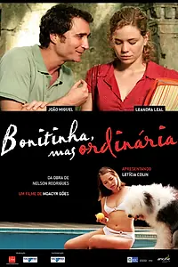 Постер к фильму «Bonitinha, Mas Ordinária (2013)»