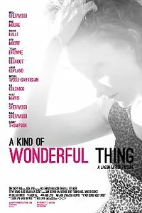 Постер к фильму «A Kind of Wonderful Thing (2012)»