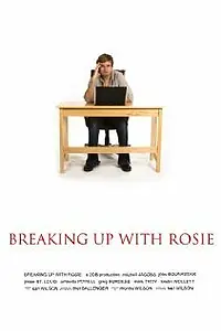 Постер к фильму «Breaking Up with Rosie (2013)»