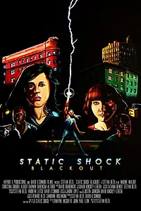 Постер к фильму «Статический шок, затемнение (2012)»