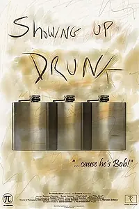 Постер к фильму «Showing Up Drunk (2015)»